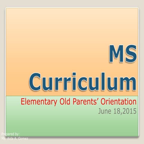 Elem Old Parents Orientation - MS Curriculum