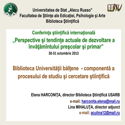 Elena Harconita, Lina Mihaluta.Biblioteca Universităţii bălţene  - componentă...