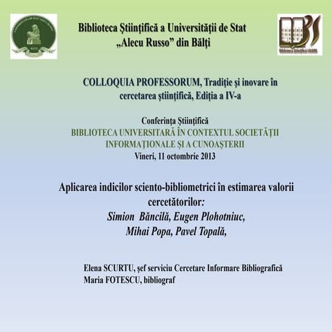 Elena Scurtu, Maria Fotescu. Aplicarea indicilor sciento-bibliometrici în est...