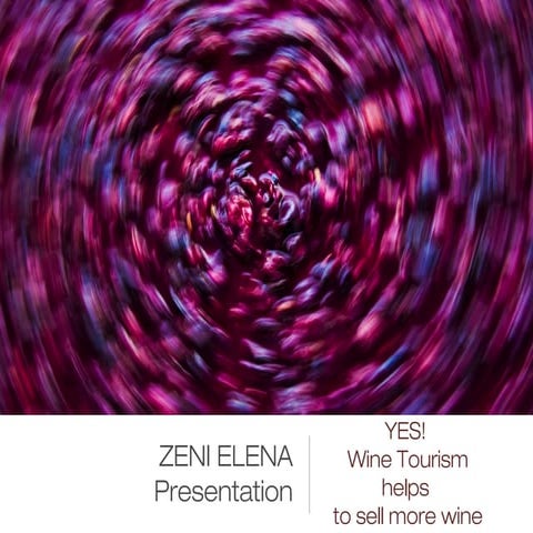 Wine tourism - Tourism does sell wine! by Elena Zeni 