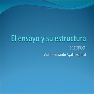 El ensayo y su estructura
