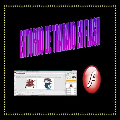 Elentornodetrabajoenflash 130408184333-phpapp01