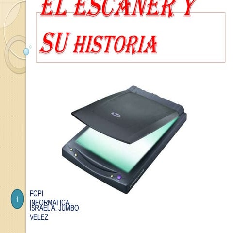 El EscáNer Y Su Historia