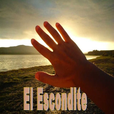 El Escondite