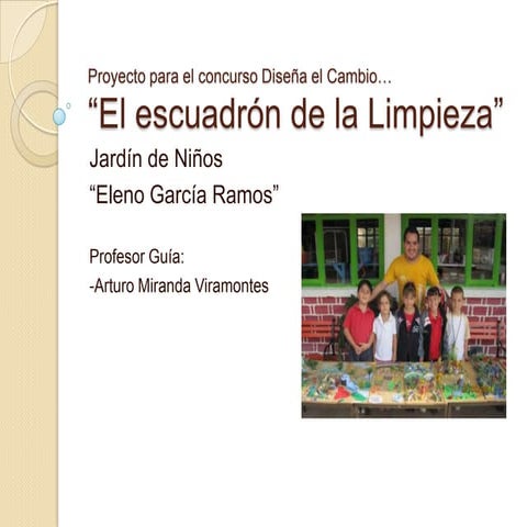 El escuadrón de la limpieza