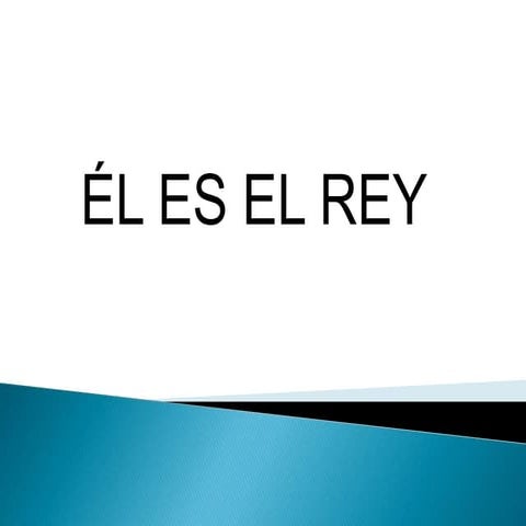 EL ES EL REY.pptx