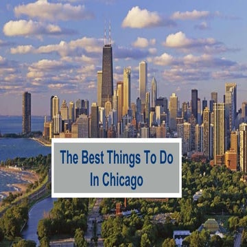 The Top Things To Do In Chicago