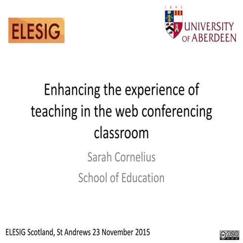 Enhancing the experience of teaching in the web conferencing classroom