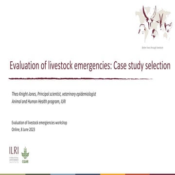 Evaluation of livestock emergencies: Case study selection