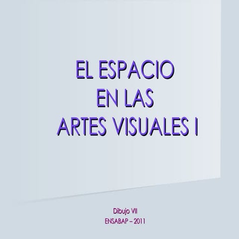 El Espacio en las Artes Visuales I