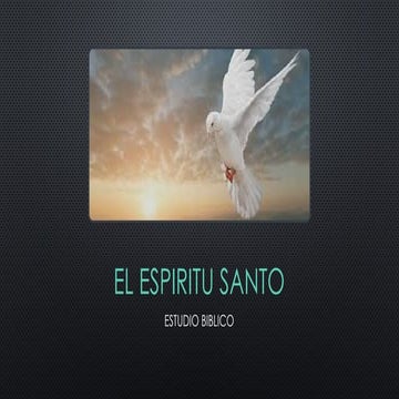 El espiritu santo | PPTX