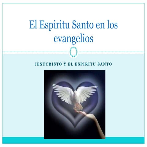 El Espritu Santo en los Evangelios | PPTX