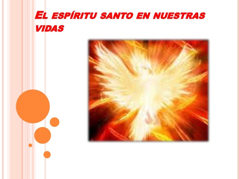 El espíritu santo en nuestras vidas El espíritu santo en nuestras vidas