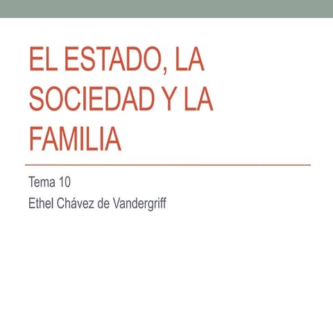 El estado, la sociedad y la familia