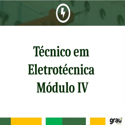 ELETROTÉCNICA - MÓDULO IV - MEDIÇÃO DE ENERGIA ELÉTRICA.pptx