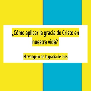 El evangelio de la gracia de Dios.pptx Cristo