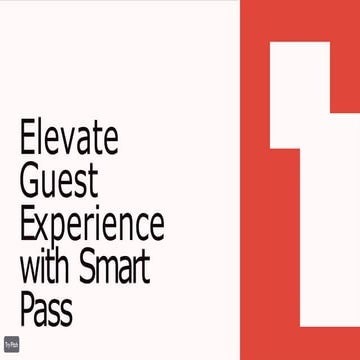 Elevate Guest Experience with Smart Pass.pptx