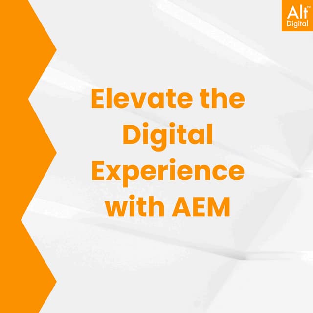 Elevate the Digital Experience with AEM.pdf