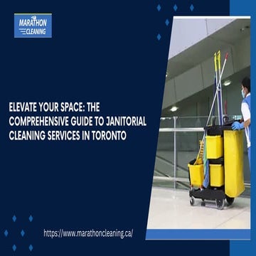 The Ultimate Guide to Janitorial Cleaning Services in Toronto | PDF