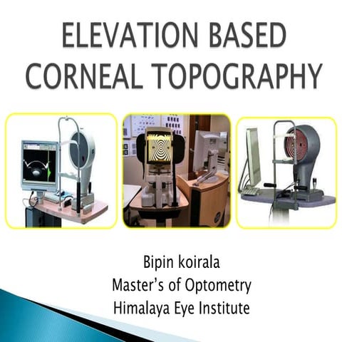 ELEVATION BASED  CORNEAL TOPOGRAPHY.pptx