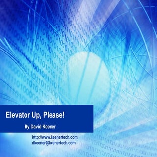 Elevator Up, Please!