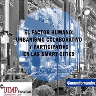 El factor humano: urbanismo colabor...