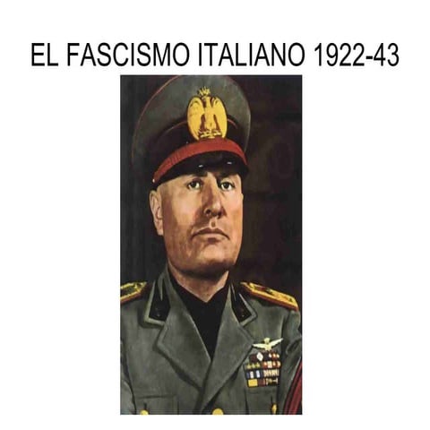 El fascismo italiano 1922 43