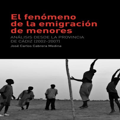 El fenomeno de la emigracion de Menores en la provincia de Cadiz