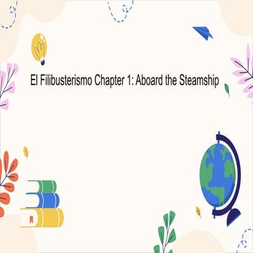 El Filibusterismo Chapter 1 Aboard the Steamship.pptx