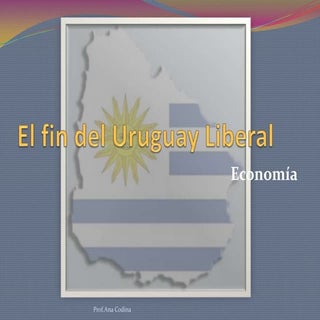 El fin del uruguay liberal