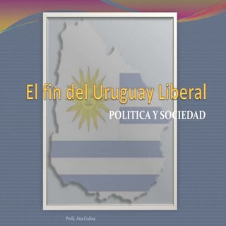 El fin del uruguay liberal2