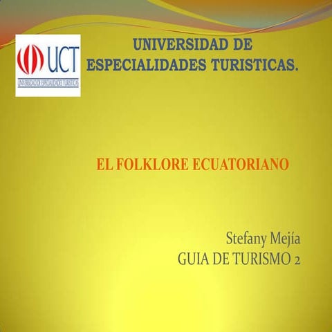 El Folklore Ecuatoriano | PPTX