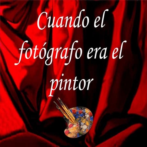El fotografo era_pintor
