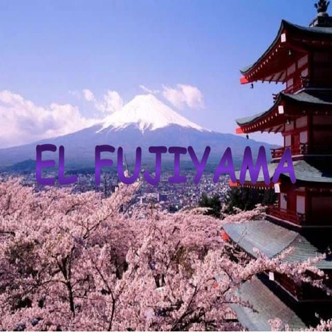 EL FUJIYAMA