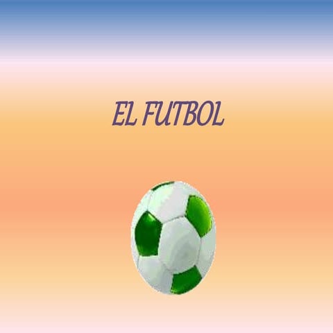El futbol (3)