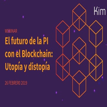 El futuro de la Propiedad Intelectual e Industrial con el Blockchain