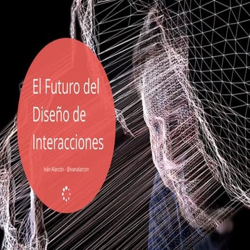 El Futuro del Diseño de Interacciones