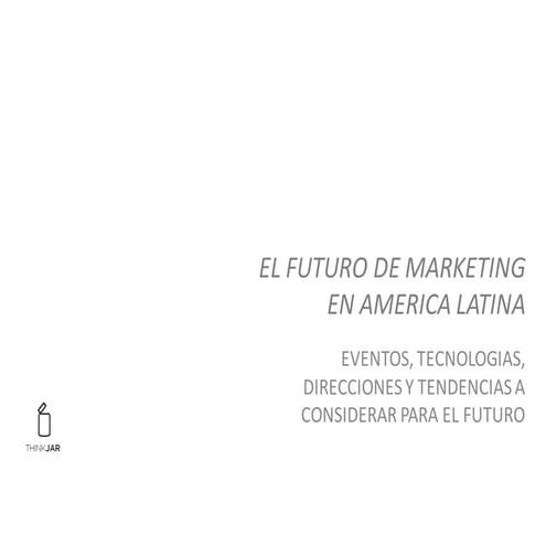 El futuro de marketing an america latina (16 9)