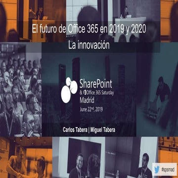 El futuro de office 365 en 2019 y 2020: la innovación (SharePoint & Office 36...