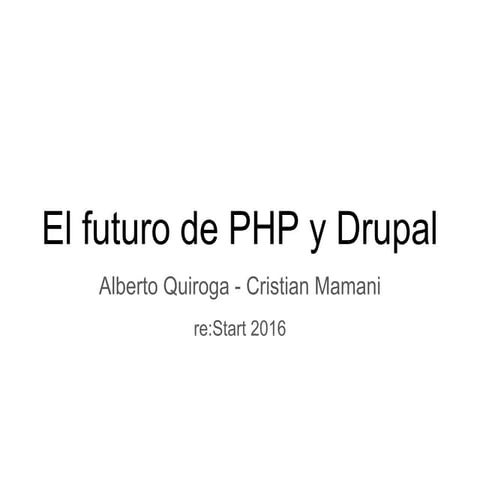 El futuro de PHP y Drupal