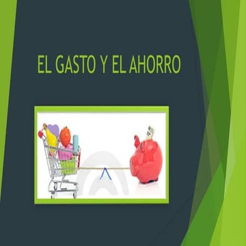 El gasto y el ahorro. contenido 3