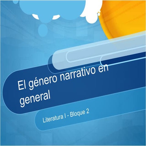 Presentación: El género narrativo en general