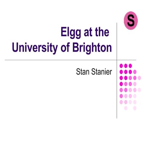 Elgg at the University of Brighton -- Stanier