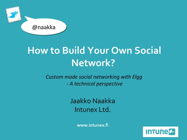 How to Build Your Own Social Network with Elgg? | PPT how-to-build-your-own-social-network-with-elgg-ppt