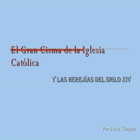 El Gran Cisma De La Iglesia CatóLica