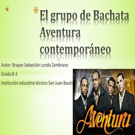 El grupo de bachata aventura contemporáneo