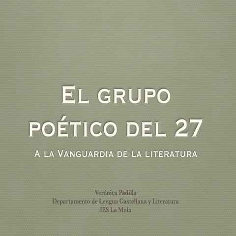 El grupo del 27. a la vanguardia literaria