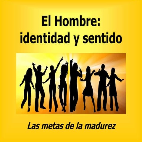 El hombre    identidad y sentido - 2017