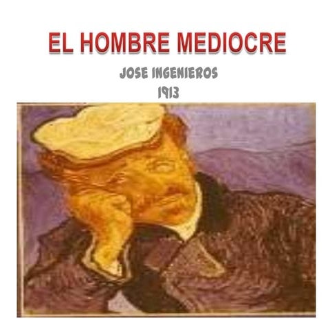 El hombre mediocre