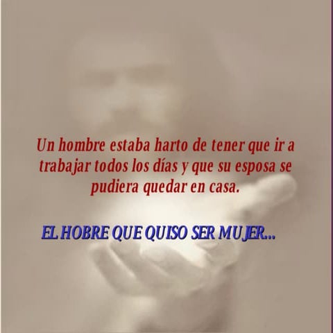 Elhombrequequisosermujer..